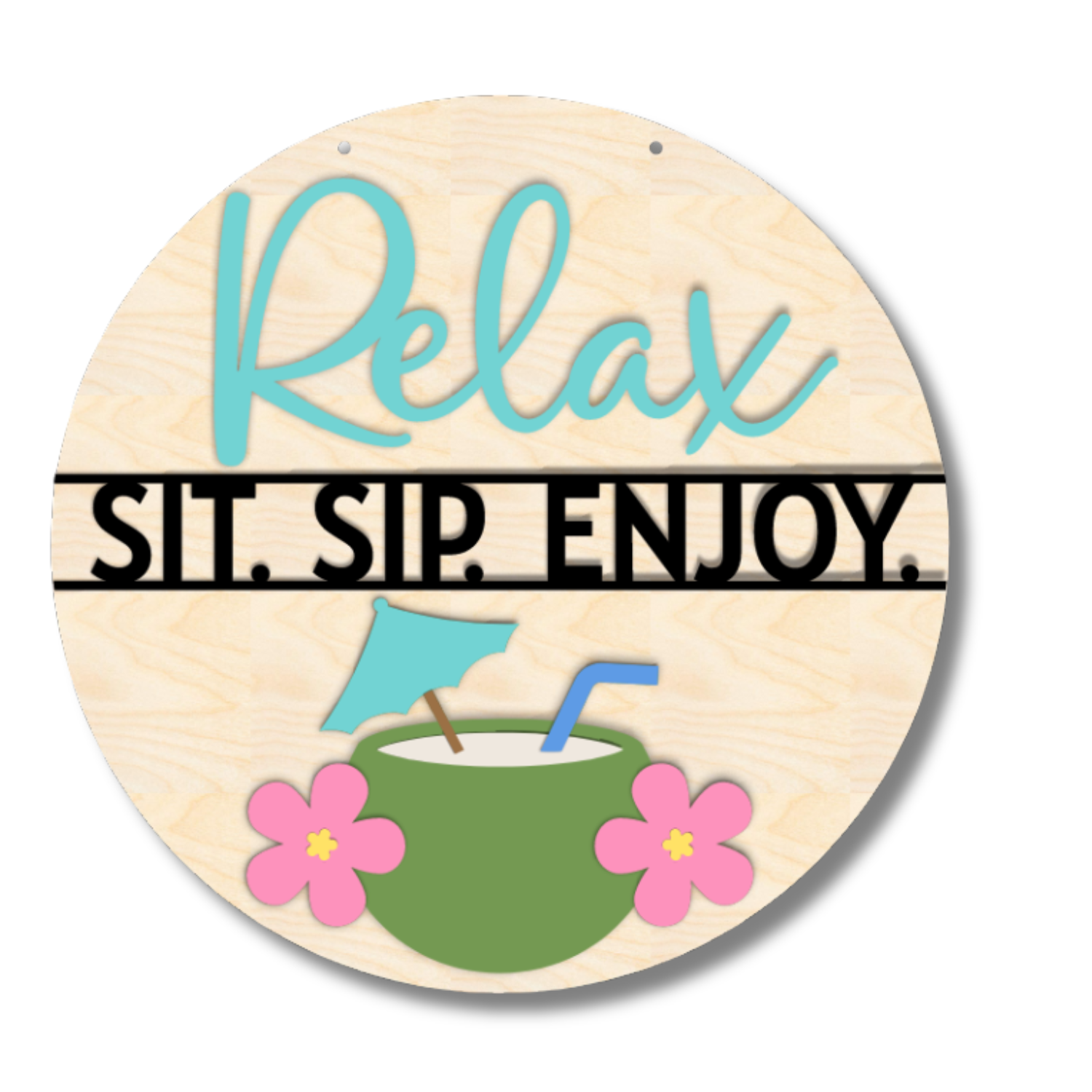 Unfinished Wood Relax Sit Sip Enjoy Door Sign Kit | Wood Craft Cutouts | 1/4" Thick |